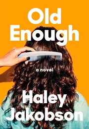 Old Enough (Haley Jakobson)