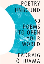 Poetry Unbound (Padraig O Tuama)