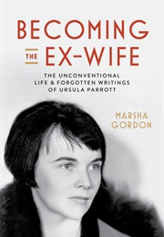 Becoming the Ex-Wife (Marsha Gordon)