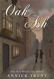 The Oak and the Ash (Annick Trent)
