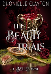The Beauty Trials (Dhonielle Clayton)