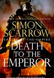 Death to the Emperor (Simon Scarrow)