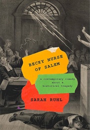 Becky Nurse of Salem (Sarah Ruhl)