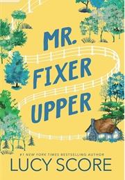 Mr Fixer Upper (Lucy Score)