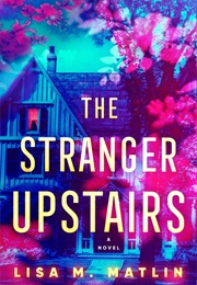 The Stranger Upstairs (Lisa Martin)