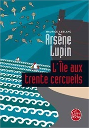 L&#39;île Aux Trente Cercueils (Maurice Leblanc)