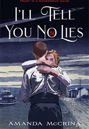 I&#39;ll Tell You No Lies (Amanda McCrina)
