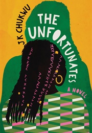 The Unfortunates (J. K. Chukwu)