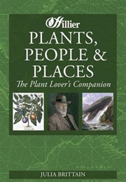 Plants, People &amp; Places (Julia Brittain)