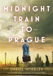 Midnight Train to Prague (Carol Windley)