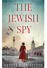 The Jewish Spy (Hayuta Katzenelson)