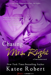 Chasing Mrs. Right (Katee Roberts)