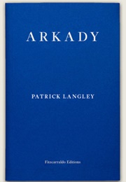 Arkady (Patrick Langley)