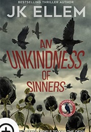 An Unkindness of Sinners (J. K. Ellem)