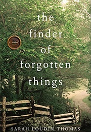 The Finder of Forgotten Things (Sarah Loudin Thomas)