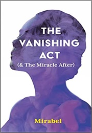 The Vanishing Act &amp; (The Miracle After) (Mirabel)