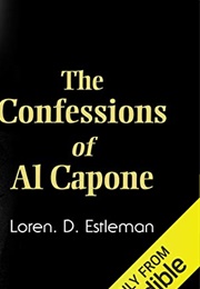 The Confessions of Al Capone (Loren D. Estleman)