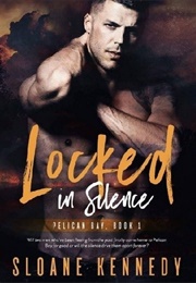 Locked in Silence (Sloane Kennedy)