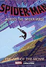 Spider-Man: Across the Spider-Verse: The Art of the Movie (Ramin Zahed)
