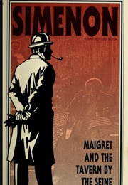 Maigret and the Tavern by the Seine (Simenon)