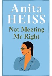 Not Meeting Mr. Right (Anita Heiss)