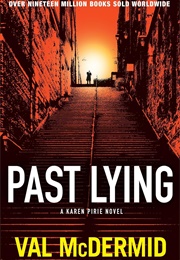 Past Lying (Val Mcdermid)