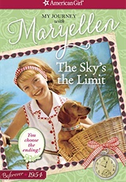 The Sky&#39;s the Limit: My Journey With Maryellen (Valerie Tripp)