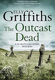 The Outcast Dead (Elly Griffiths)