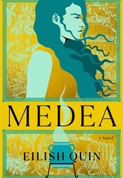 Medea (Eilish Quin)