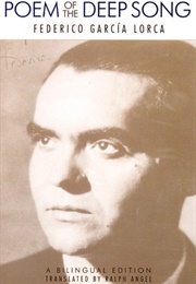 Poem of the Deep Song (Federico García Lorca)