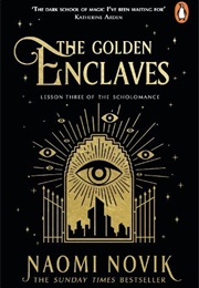 The Golden Enclaves (Naomi Novik)