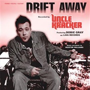 Drift Away - No Stranger to Shame - Uncle Kracker Ft Dobie Gray