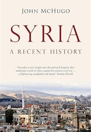 Syria: A Recent History (John Mchugo)