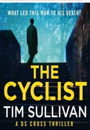 The Cyclist (Tim Sullivan)