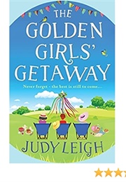 The Golden Girls&#39; Getaway (Judy Leigh)