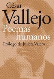 Poemas Humanos (César Vallejo)