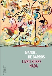 Livro Sobre Nada (Manoel De Barros)