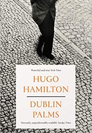 Dublin Palms (Hugo Hamilton)