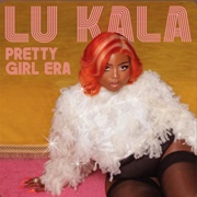 Pretty Girl Era - LU KALA