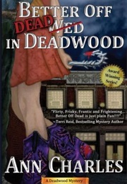 Better off Dead in Deadwood (Ann Charles)