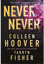 Never Never (Colleen Hoover &amp; Tarryn Fisher)