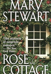 Rose Cottage (Mary Stewart)