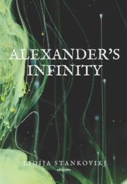 Alexander&#39;s Infinity (Lidija Stankovikj)
