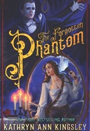 The Forgotten Phantom (Kathryn Ann Kingsley)