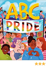 ABC Pride (Louie Stowell and Elly Barnes)
