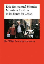 Monsieur Ibrahim Et Les Fleurs Du Coran / M. Ibrahim and the Flowers of the Koran (Éric-Emmanuel Schmitt)