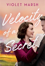 Velocity of a Secret (Violet Marsh)