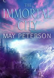 The Immortal City (May Peterson)