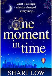 One Moment in Time (Shari Low)
