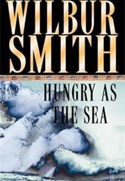 Hungry as the Sea (Wilbur Smith)